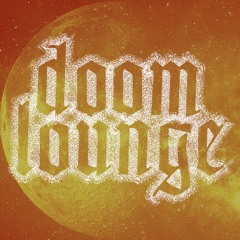 DOOM LOUNGE