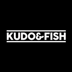 Kudo & Fish