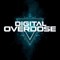 DIGITAL OVERDOSE