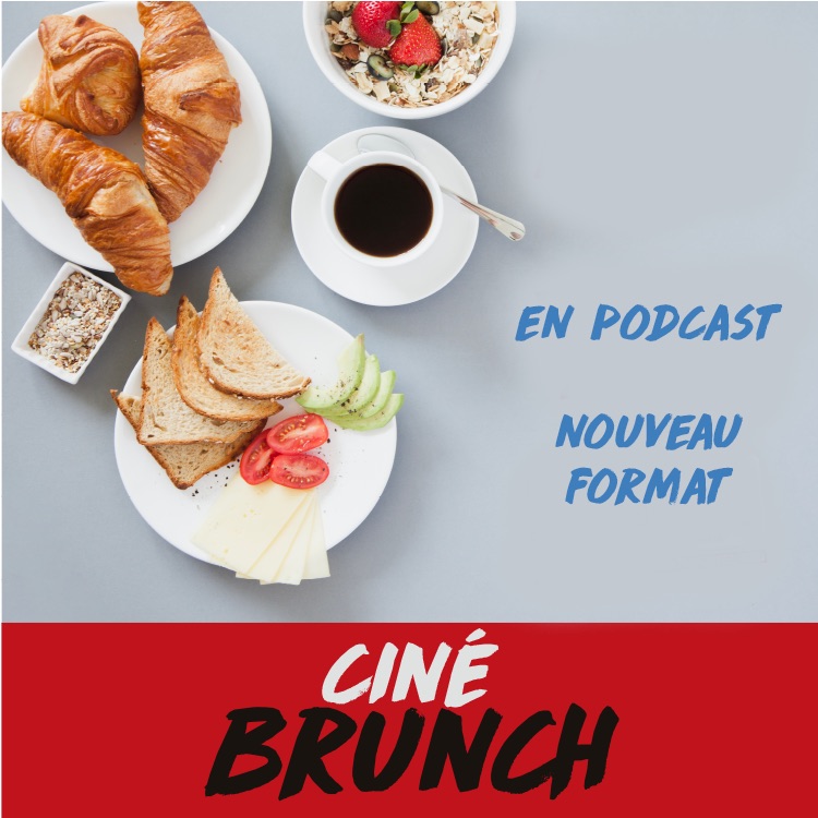 Ciné-Brunch 47FM