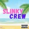 Slinky Crew