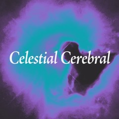 Celestial Cerebral
