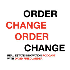 Change Order - Housing Innovation Podcast