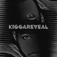 KIGGAREVEAL