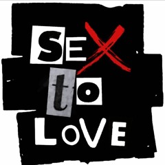 SEX TO LOVE  official