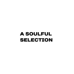 A Soulful Selection DnB