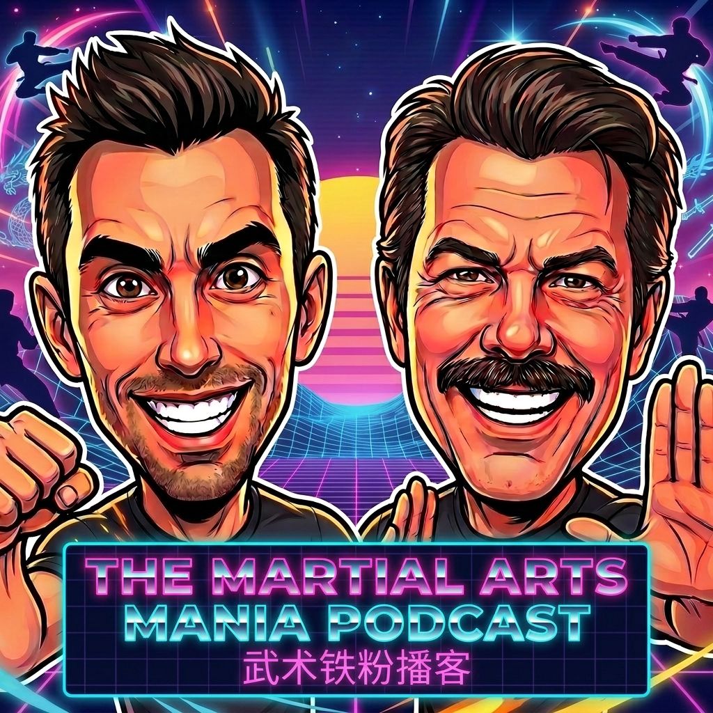 The Martial Arts Mania Podcast
