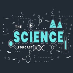 The Science and Life Podcast