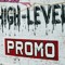HIGH LEVEL PROMO