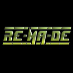 RE-MA-DE