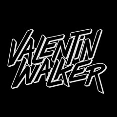 VALENTIN WALKER