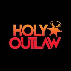 Holy Outlaw