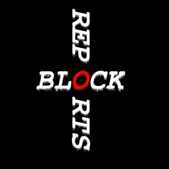 BLOCK REPORTS