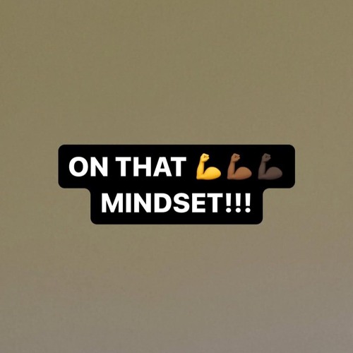 Stream 💪💪🏾💪🏿 MINDSET | Listen to 💪💪🏾💪🏿 playlist online for free on ...