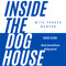 Inside the Dog House