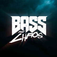 Bass & Chaos