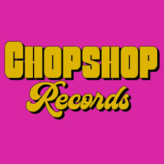 CHOP$HOP RECORDS