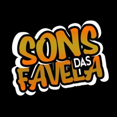 SONS DA FAVELA♪