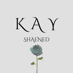 Kay Shaened