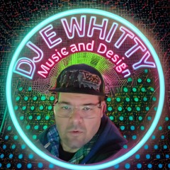 DJ E Whitty