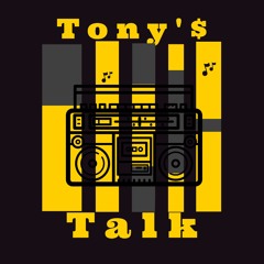 Tony's Talk Podcast