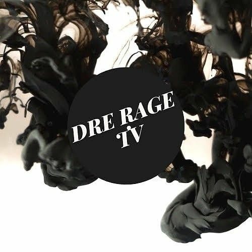 Dre Rage Tv’s avatar