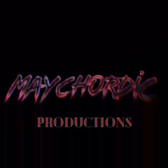 Prod. By MayChordic