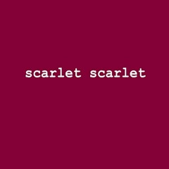 scarlet scarlet