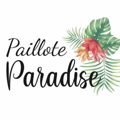 Paillote Paradise