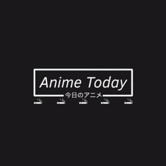 Anime Today