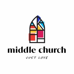 Middle Church Celebrations