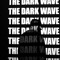 The Dark Wave