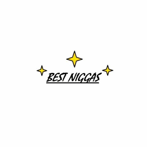 BEST NIGGAS’s avatar