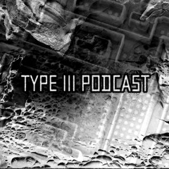 Type III Podcast