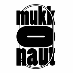 mukkOnaut