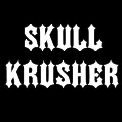 SKULLKRUSHER