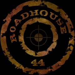 ROADHOUSE 44