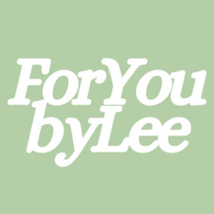 ForYoubyLee