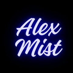 Alex Mist