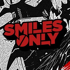Smiles Only