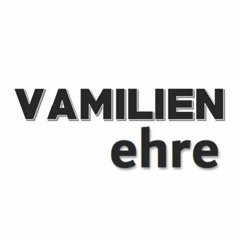 VAMILIENehre