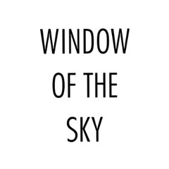 window of the sky