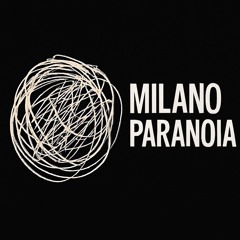 milanoparanoia