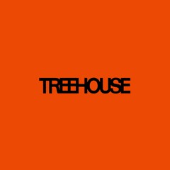 TREEHOUSE