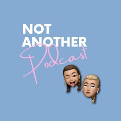 Not Another Podcast