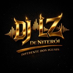 -  MTG CHAMA AS TREINADAS PRA SENTAR NA PIC4... DJ LZ DE NITEROI ( BEAT HU 135BPM )