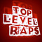 Top Level Raps