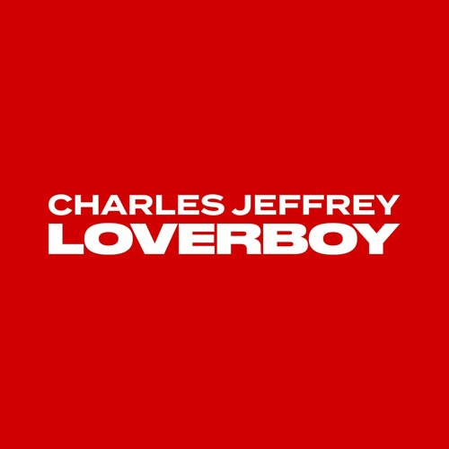 Stream Charles Jeffrey LOVERBOY music | Listen to songs, albums 
