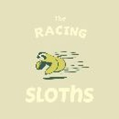 The Racing Sloths