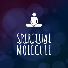Spiritual molecule
